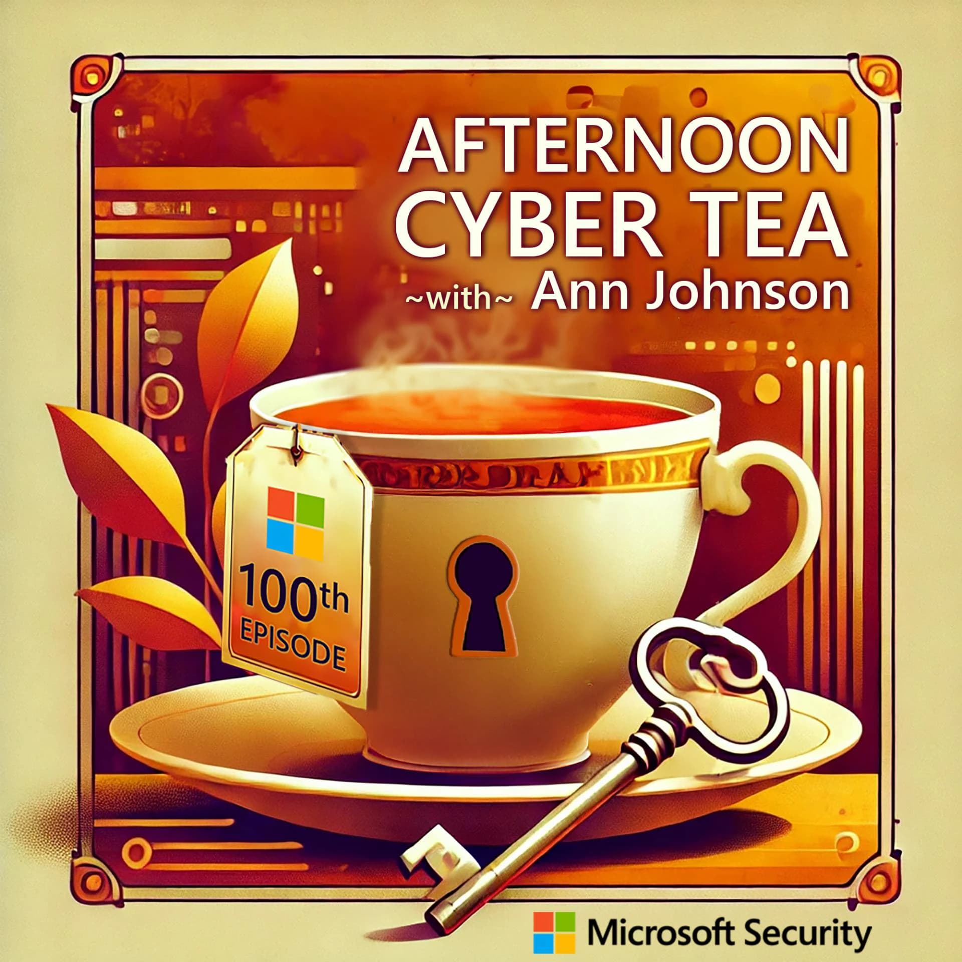 Afternoon Cyber Tea with Ann Johnson – 100th episode show artwork: a steaming teacup with a keyhole, a brass key resting on the saucer